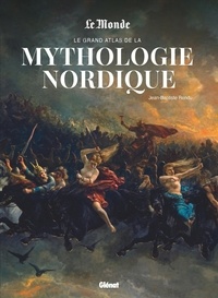 Jean-Baptiste Rendu - Le Grand Atlas de la mythologie nordique.