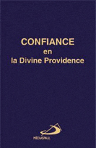 Jean-Baptiste Saint-Jure - Confiance en la Divine Providence - Secret de paix et de bonheur.