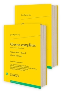 Jean-Baptiste Say - Oeuvres complètes - Tome 8, Oeuvres littéraires. Pack en 2 volumes.