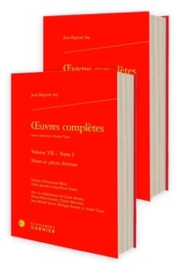 Jean-Baptiste Say - Oeuvres complètes - Volume 7, Notes et pièces diverses. Pack en 2 volumes.