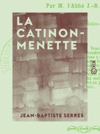 Jean-Baptiste Serres - La Catinon-Menette.