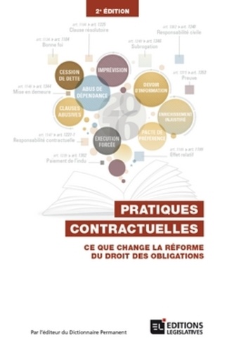 Jean-Baptiste Seube et Olivier Gout - Pratiques contractuelles - Ce que change la réforme du droit des obligations.