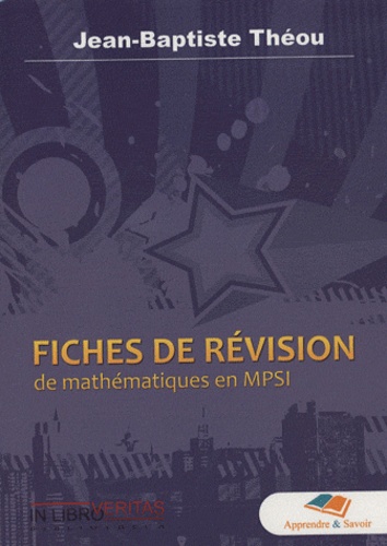 Jean-Baptiste Théou - Fiches de révision de mathématiques en MPSI.