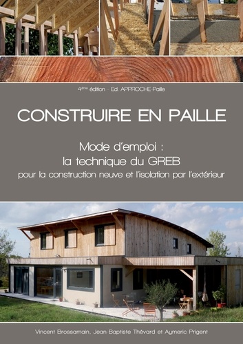 Jean-Baptiste Thévard - Construire en paille - Mode d'emploi.