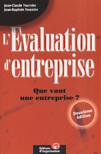 L'évaluation d'entreprise. Que vaut une... de Jean-Baptiste Tournier -  Livre - Decitre