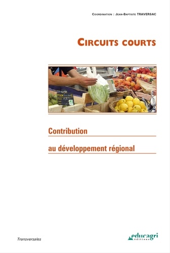 Circuits courts. Contribution au développement régional