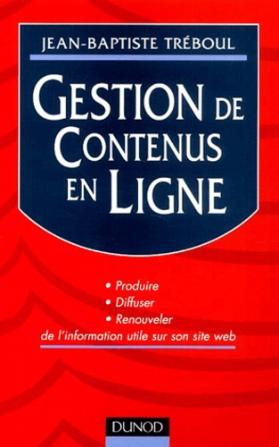 Jean-Baptiste Tréboul - Gestion De Contenus En Ligne.