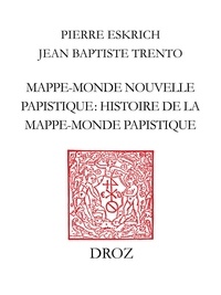 Jean-Baptiste Trento et Pierre Eskrich - Mappe-monde nouvelle papistique.