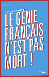 Le génie français n'est pas mort