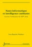 Jean-Baptiste Waldner - Nano-informatique et intelligence ambiante.