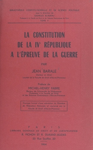 La constitution de la IVe République à l'épreuve de la guerre