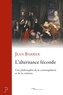 Jean Barbier - L'alternance féconde - Une philosophie de la contemplation et de la création.