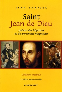Jean Barbier - Saint Jean de Dieu - Patron des hôpitaux et du personnel hospitalier.