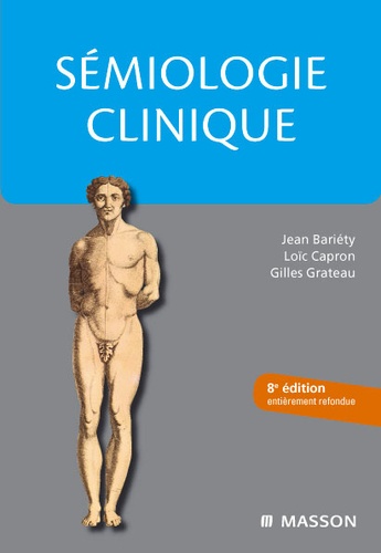 Jean Bariéty et Loïc Capron - Sémiologie clinique.