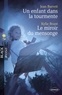 Jean Barrett et Jean Barrett - Un enfant dans la tourmente - Le miroir du mensonge (Harlequin Black Rose).
