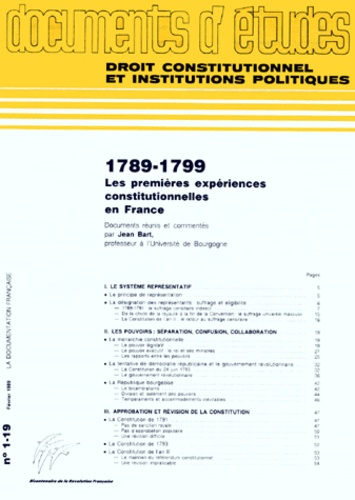Jean Bart - Droit Constitutionnel Et Institutions Politiques Numero 1.19 Fevrier 1989 : 1789-1799 Les Premieres Experiences Constitutionnelles En France.