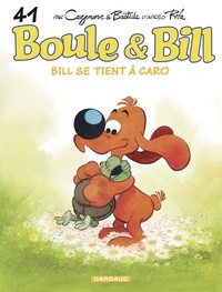 Jean Bastide et Christophe Cazenove - Boule & Bill - tome 41 - Bill se tient à Caro.