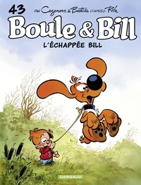 Jean Bastide et Christophe Cazenove - Boule & Bill - Tome 43 - L'échappée Bill.