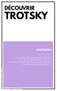 Jean Batou - Découvrir Trotsky.