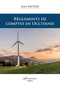 Téléchargements ebook gratuits pdf epub Règlements de comptes en Occitanie DJVU in French par Jean Battier