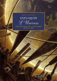 Expliquer l'Univers