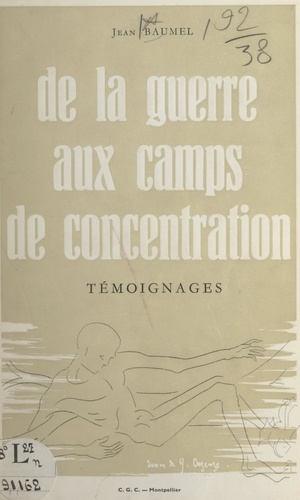 De la guerre aux camps de concentration : témoignages