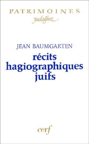 Jean Baumgarten - Recits Hagiographiques Juifs.
