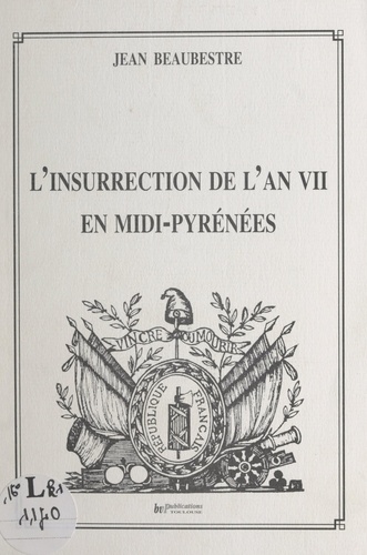 L'insurrection de l'an VII en Midi-Pyrénées