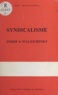 Jean Beaucoudray - Syndicalisme d'hier et d'aujourd'hui.