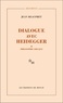 Jean Beaufret - Dialogue avec Heidegger - Tome 1, Philosophie grecque.