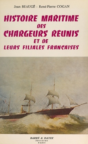 Histoire maritime des Chargeurs réunis et de leurs filiales françaises