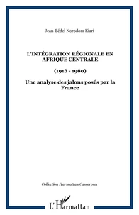 L'intégration régionale en Afrique centrale