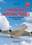 Chroniques aéronautiques. Tome 3, Les principaux événements de 2009 à 2013