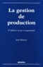 Jean Bénassy - La Gestion De Production. 3eme Edition 1998.