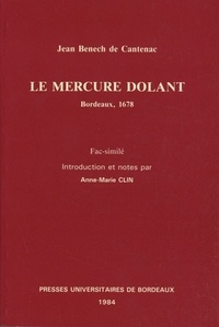 Jean Benech De Cantenac - Le Mercure Dolant.