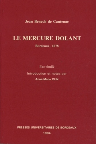 Jean Benech De Cantenac - Le Mercure Dolant.