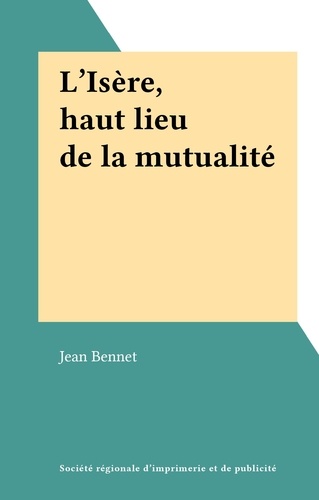 L'Isère, haut lieu de la mutualité