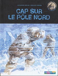Jean-Benoît Durand - Cap sur le Pôle Nord.