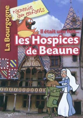 Jean-Benoît Durand - Il était une fois... les Hospices de Beaune.