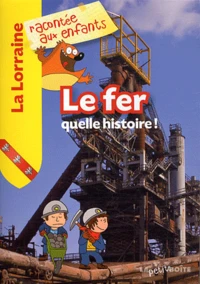 Le fer, quelle histoire !