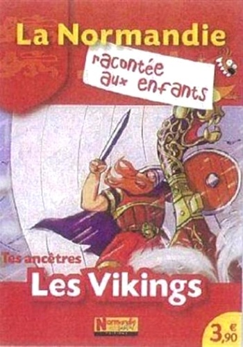 Jean-Benoît Durand et Nathalie Lescaille - Tes ancêtres les Vikings.