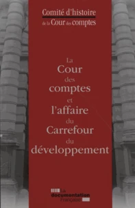 La Cour des comptes et l'affaire du Carrefour du développement
