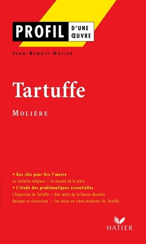 Profil - Molière : Tartuffe. analyse littéraire de l'oeuvre