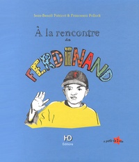Jean-Benoît Patricot et Francesca Pollock - A la rencontre de Ferdinand.