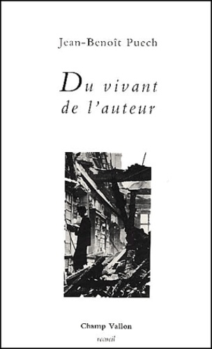 Jean-Benoît Puech - Du Vivant De L'Auteur.