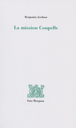 Jean-Benoît Puech - La mission Coupelle.
