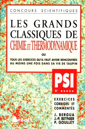 Jean Bergua - Chimie Et Thermodynamique. Classes Preparatoires Scientifiques Psi, 2eme Annee.