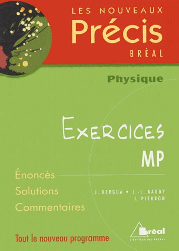 Jean Bergua et J-L Baudy - Physique MP - Exercices.