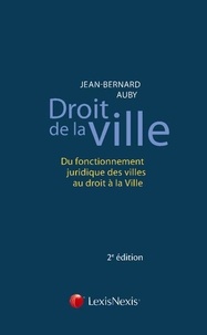 Droit de la ville - Du fonctionnement juridique des villes au droit à la Ville.pdf