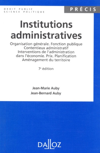 INSTITUTIONS ADMINISTRATIVES. Organisation... de Jean-Bernard Auby - Livre  - Decitre